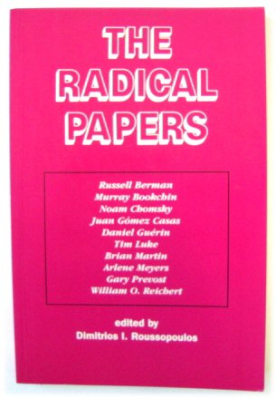 The Radical Papers, Volume I