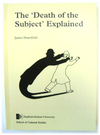 The 'Death of The Subject' Explained