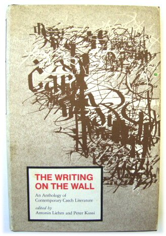 The Writing on the Wall: An Anthology of Contemporary Czech Literature