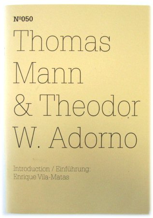 Thomas Mann and Theodor W. Adorno: An Exchange (100 Notes, no. 50)