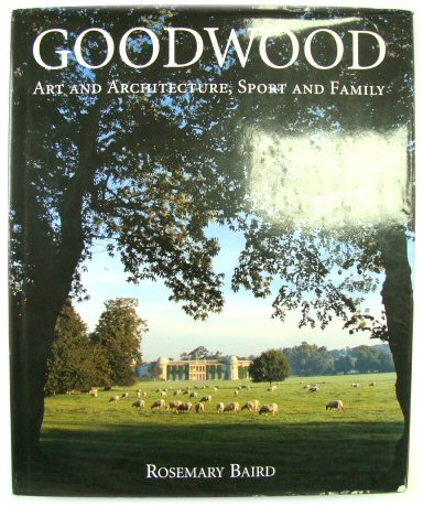 Goodwood: Art and Architecture, Sport and Family