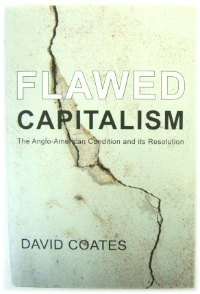 Flawed Capitalism: The Anglo-American Condition and its Resolution
