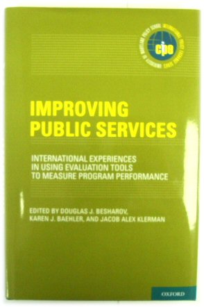 Improving Public Services: International Experiences in Using Evaluation Tools to Measure Program Performance