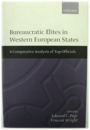Bureaucratic Elites in Western European States: A Comparative Analysis of Top Officials