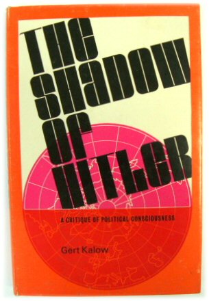 The Shadow of Hitler: A Critique of Political Consciousness