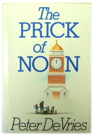The Prick of Noon