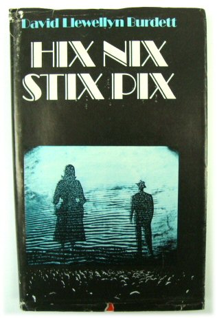 Hix Nix Stix Pix a Kaleidoscope of Talk and Events