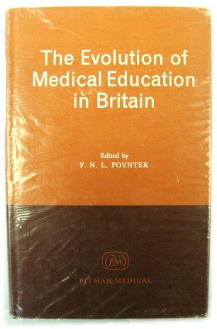 The Evolution of Medical Education in Britain