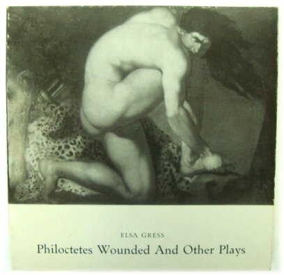 Philoctetes Wounded and Other Plays
