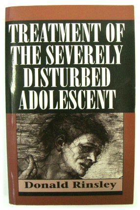 Treatment of the Severely Disturbed Adolescent