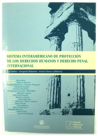 Sistema Interamericano De PROTECCION De Los Derechos Humanos y Derecho Penal Internacional