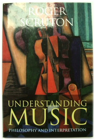 Understanding Music: Philosophy and Interpretation