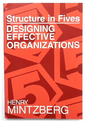 Structure in Fives: Designing Effective Organizations
