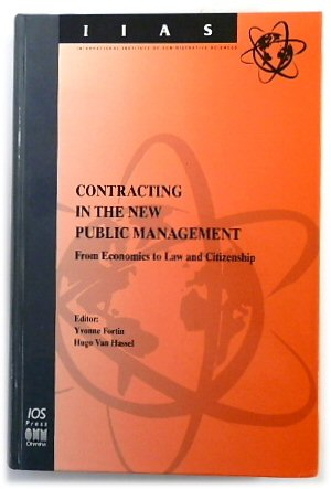 Contracting In the New Public Management: From Economics to Law and Citizenship (International Institute of Administrative Sciences Monographs)