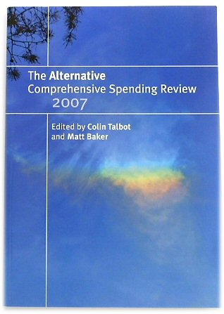 The Alternative Comprehensive Spending Review 2007