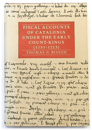 Fiscal Accounts of Catalonia under the early Count-Kings (1151-1213)