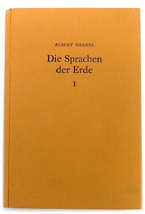 Die Sprachen Der Erde, Erster Abteilung: Die Indogermanischen Sprachen, Die Mediterran-Vorderasiatischen Altsprachen, Die Kaukasischen Sprachen Und Die Semito-Hamitische Doppelgruppe