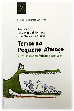 Terror Ao Penqueno-ALMOCO: A GESTAO Que Preferia NAO Conhecer