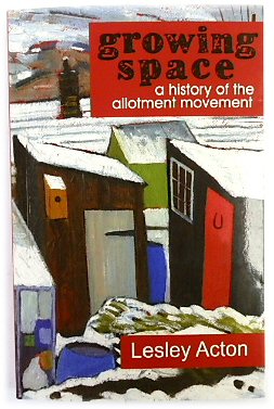 Growing Space: A History of the Allotment Movement
