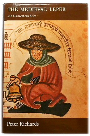 The Medieval Leper and His Northern Heirs
