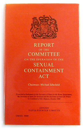 Report of the Committee on the Operation of the Sexual Containment Act