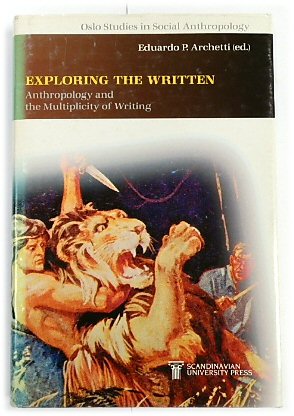 Exploring the Written: Anthropology and the Multiplicity of Writing