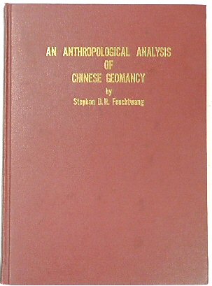 An Anthropological Analysis of Chinese Geomancy