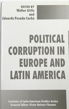 Political Curruption in Europe and Latin America (Institute of Latin American Studies Series)