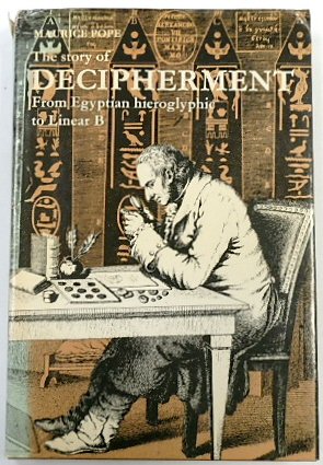 The Story of Decipherment: From Egyptian Hieroglphic to Linear B