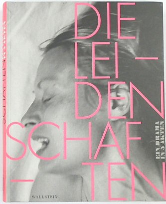 Die Leidenschaften: Ein Drama in FUNF Akten