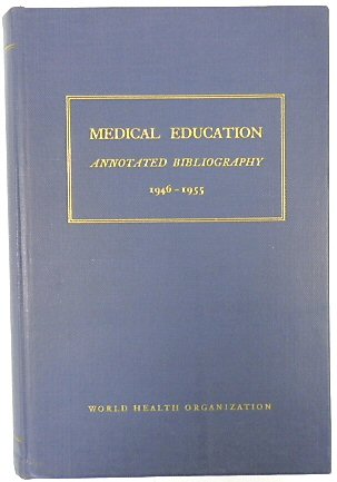 Medical Education: Annotated Bibliography 1946-1955