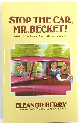 Stop the Car, Mr Becket! (The Book Which Nearly Killed Its author, and Near the end, Turned Her Tongue Black)