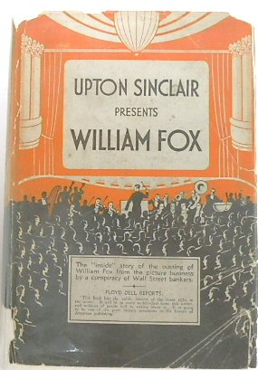 Upton Sinclair Presents William Fox