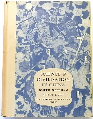 Science and Civilisation in China, Volume IV, Part I: Physics and Physical Technology