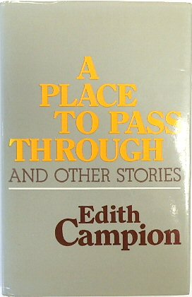A Place to Pass Through and Other Stories