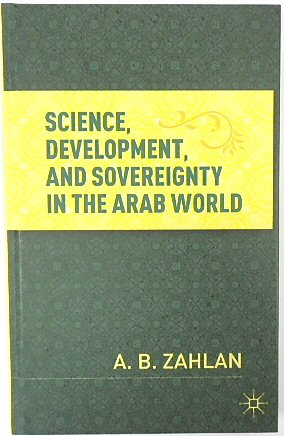 Science, Development, and Sovereignty in the Arab World