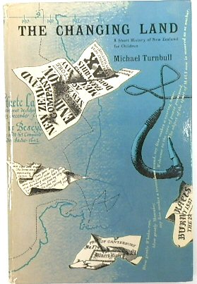 The Changing Land: A Short History of New Zealand for Children