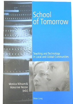 School of Tomorrow: Teaching and Technology in Local and Global Communities