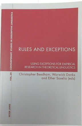 Rules and Exceptions: Using Exceptions for Empirical Research in Theoretical Linguistics