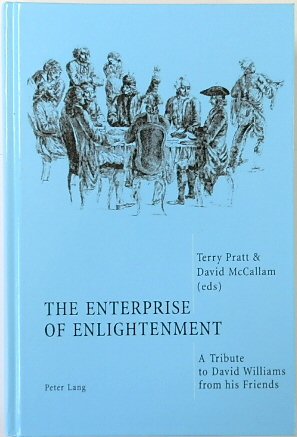The Enterprise of Enlightenment: A Tribute to David Williams from His Friends
