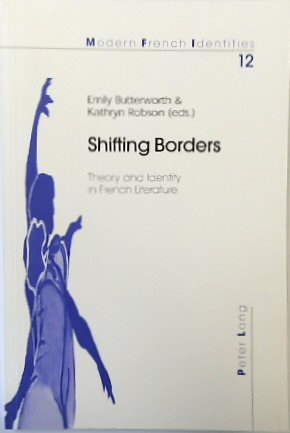 Shifting Borders: Theory and Identity in French Literature