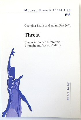 Threat: Essays in French Literature, Thought and Visual Culture