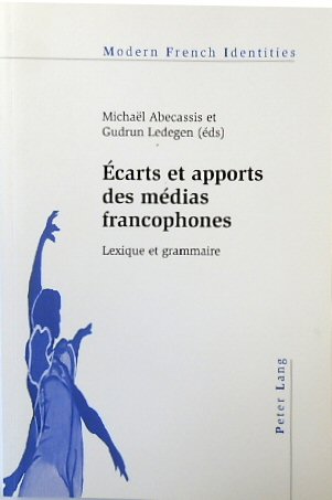ESCARTS et Apports Des MEDIAS Francophones: Lexique et Grammaire