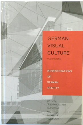 Representations of German Identity: German Visual Culture, Volume 1