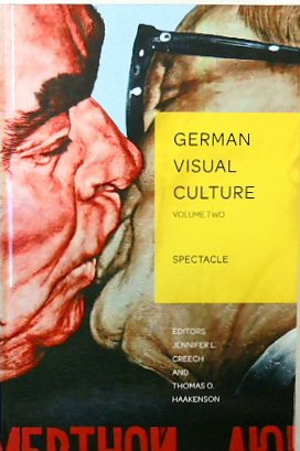 Spectacle: German Visual Culture, Volume 2