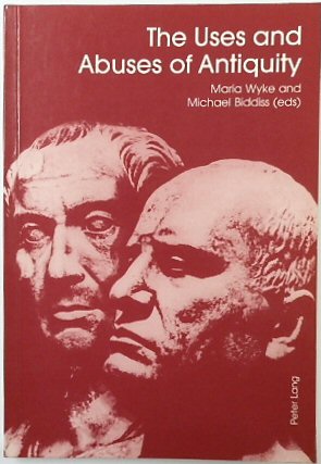 The Uses and Abuses of Antiquity