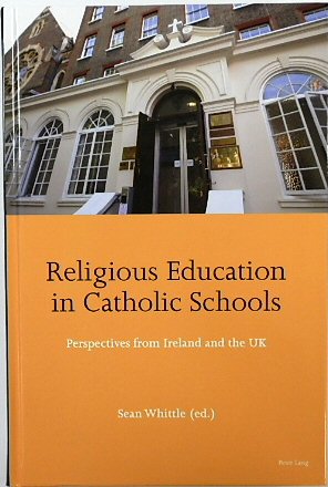 Religious Education in Catholic Schools: Perspectives from Ireland and the UK