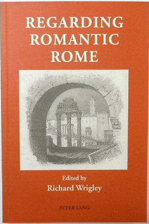 Regarding Romantic Rome