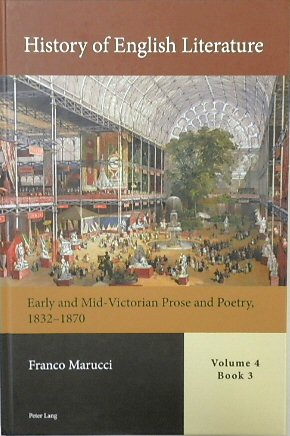 History of English Literature, Volume 4, Book 3: Early and Mid-Victorian Prose and Poetry, 1832-1870