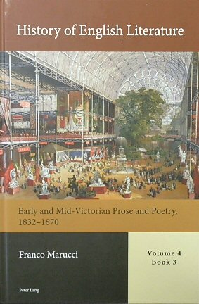 History of English Literature, Volume 4, Book 3: Early and Mid-Victorian Prose and Poetry, 1832-1870